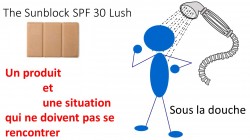 The Sunblock SPF 30 Lush, à interdire carrément !